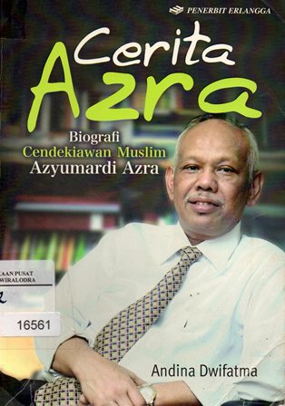 Cerita_Azra_Biografi_Cendekiawan_Muslim_Azyumardi_Azra295.jpg.jpg