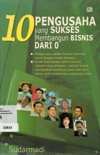 10 Pengusaha yang sukses membangun bisnis dari 0