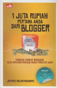 1 Juta Rupiah Pertama Anda Dari Blogger