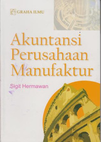 Akuntansi Perusahaan Manufaktur