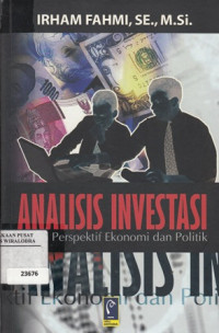 Analisis investasi: perspektif ekonomi dan politik