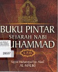 Buku Pintar Sejarah Nabi Muhammad SAW