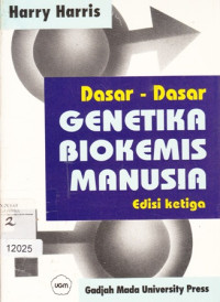 Dasar-dasar genetika biokemis manusia