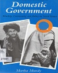 Domestic Goverment : Kinship, Community and Polity in North Yemen