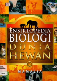 Ensiklopedia Dunia Hewan 2 Mamalia