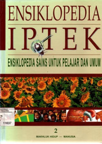 Ensiklopedia Iptek Ensiklopedia sains untuk pelajar dan umum 2