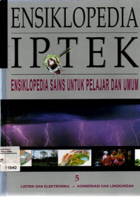 Ensiklopedia Iptek Ensiklopedia sains untuk pelajar dan umum 5