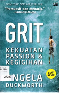 GRIT Kekuatan passion & kegigihan