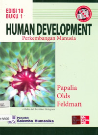 Human Development : Perkembangan Manusia Buku 1