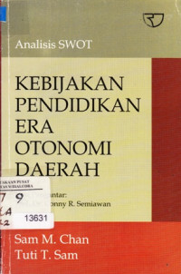 Kebijakan pendidikan era otonomi daerah