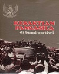 Kesaktian Pancasila Di Bumi Pertiwi