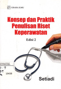 Konsep & Praktik Penulisan Riset Keperawatan Edisi 2