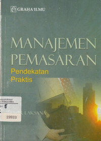 Manajemen Pemasaran Pendekatan Praktis