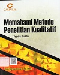 Memahami Metode Penelitian Kualitatif