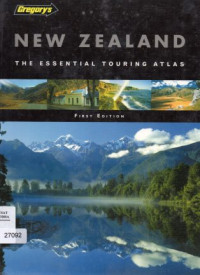 New Zealand The Essential Touring Atlas