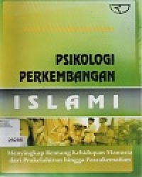 PSIKOLOGI PERKEMBANGAN ISLAMI