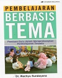 Pembelajaran Berbasis Tema