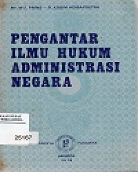 Pengantar Ilmu Hukum Admiinistrasi Negara