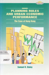 Planning rules and Urban Economic Performance: the case of Hong Kong