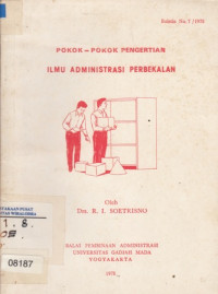 Pokok-Pokok Pengertian ilmu Administrasi Perbekalan