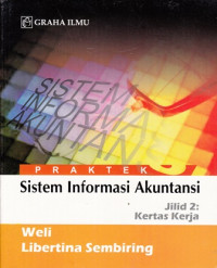 Sistem Informasi Akuntansi: Jilid 2 Kertas Kerja