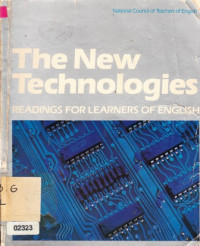 The New Technologies Readings For Learners Of English