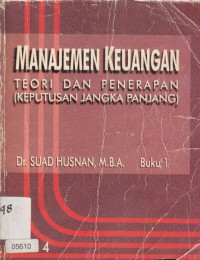 Manajemen Keuangan : Teori Dan Penerapan ( Keputusan Jangka Panjang)