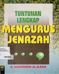 Tuntutan Lengkap Mengurus Jenazah