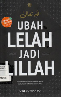 Ubah Lelah Jadi Lillah