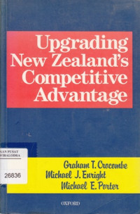 Upgrading new zealand's: competitive advantage