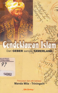 Cendekiawan Islam Dari GEBER sampai TAMERLANE