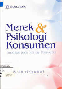 Merek & Psikologi Konsumen: Implikasi Pada Strategi Pemasaran