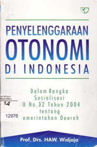 Penyelenggaraan Otonomi Di Indonesia