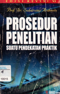 Prosedur penelitian : Suatu pendekatan praktik