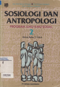 Sosiologi dan antropologi: program ilmu sosial 2 untuk kelas 3 SMA